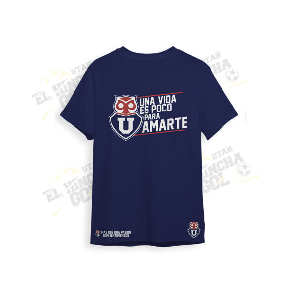 T-shirt Universidad de Chile - Una vida es poco para amarte